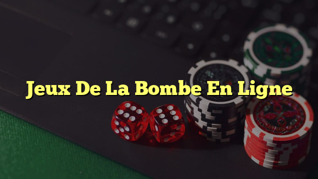 Jeux De La Bombe En Ligne