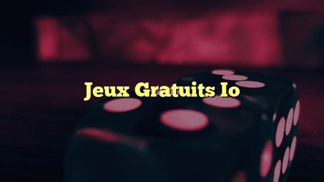 Jeux Gratuits Io