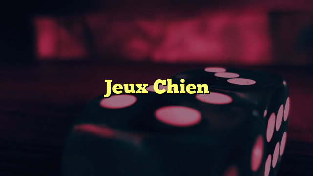 Jeux Chien