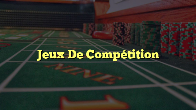 Jeux De Compétition