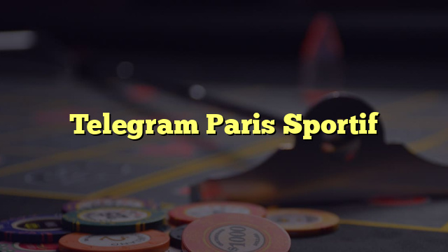 Telegram Paris Sportif