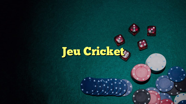 Jeu Cricket