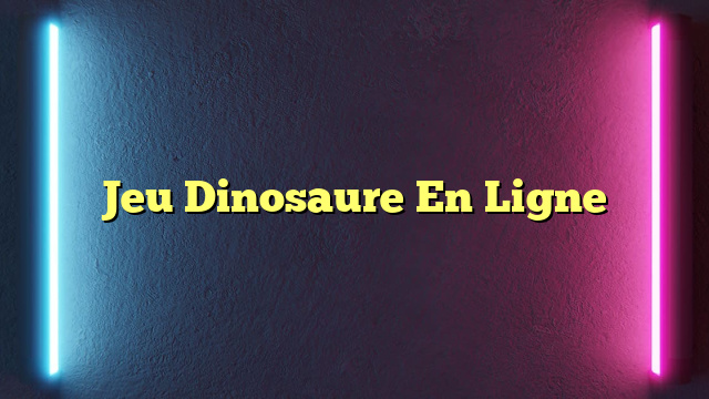 Jeu Dinosaure En Ligne