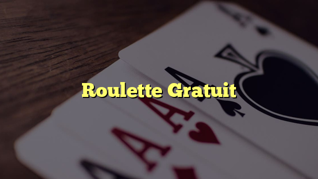 Roulette Gratuit