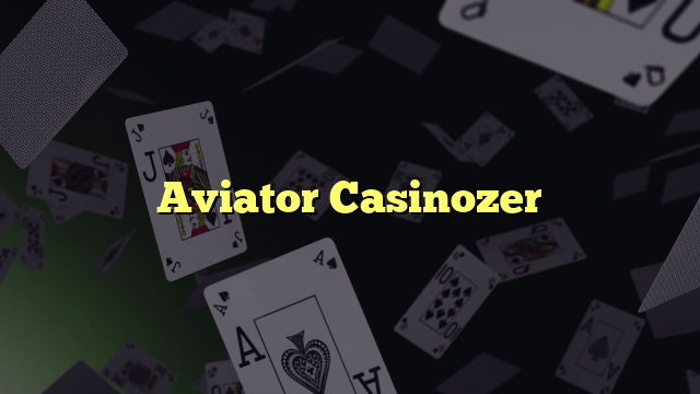 Aviator Casinozer