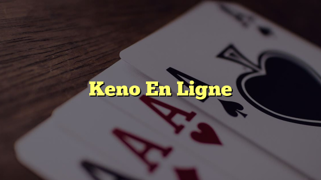 Keno En Ligne