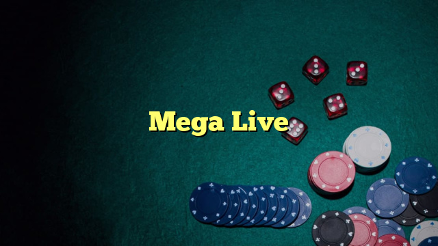 Mega Live