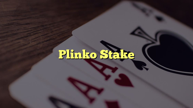 Plinko Stake