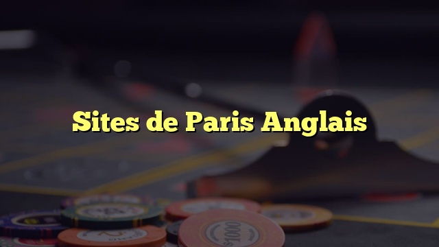 Sites de Paris Anglais